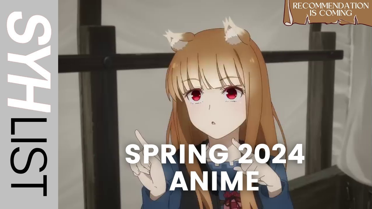 Anime Musim Semi 2024 Terbaik Peringkat dan Rekomendasi